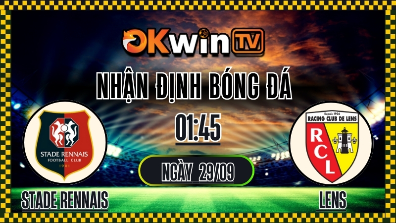 Nhận Định Stade Rennais vs RC Lens – 01:45 Ngày 29/9/2025: Trận Chiến Nảy Lửa Tại Ligue 1